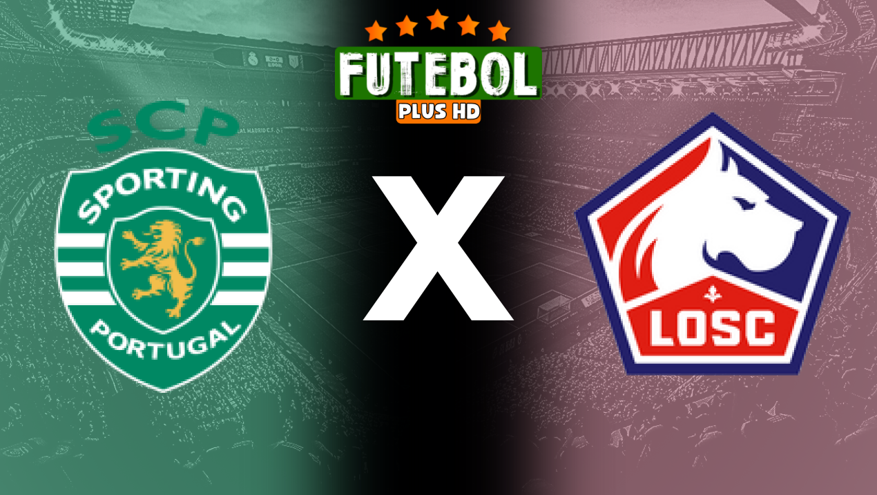 Assistir Sporting x Lille ao vivo HD 17/09/2024