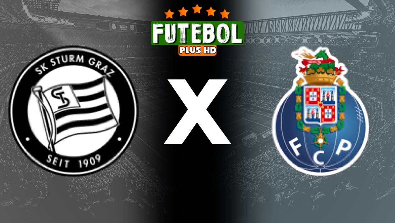 Assistir Sturm Graz x Porto ao vivo online HD 23/07/2024