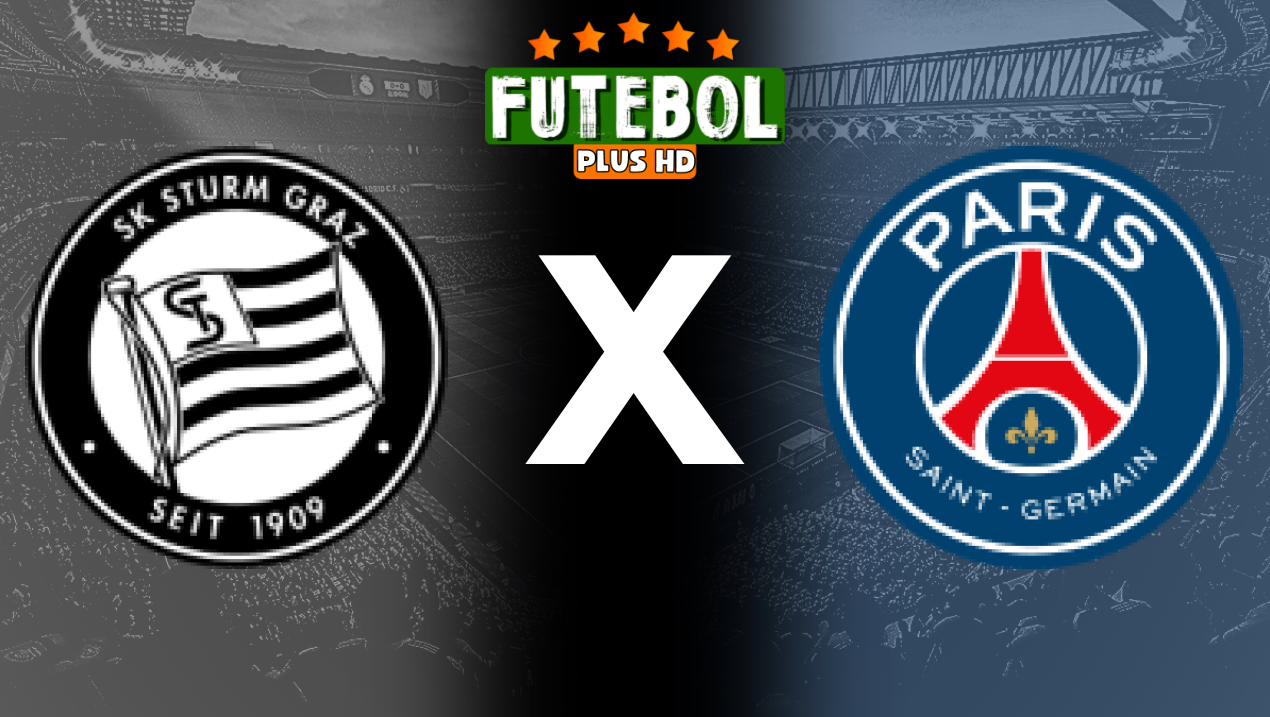 Assistir Sturm Graz x PSG ao vivo online 07/08/2024 grátis