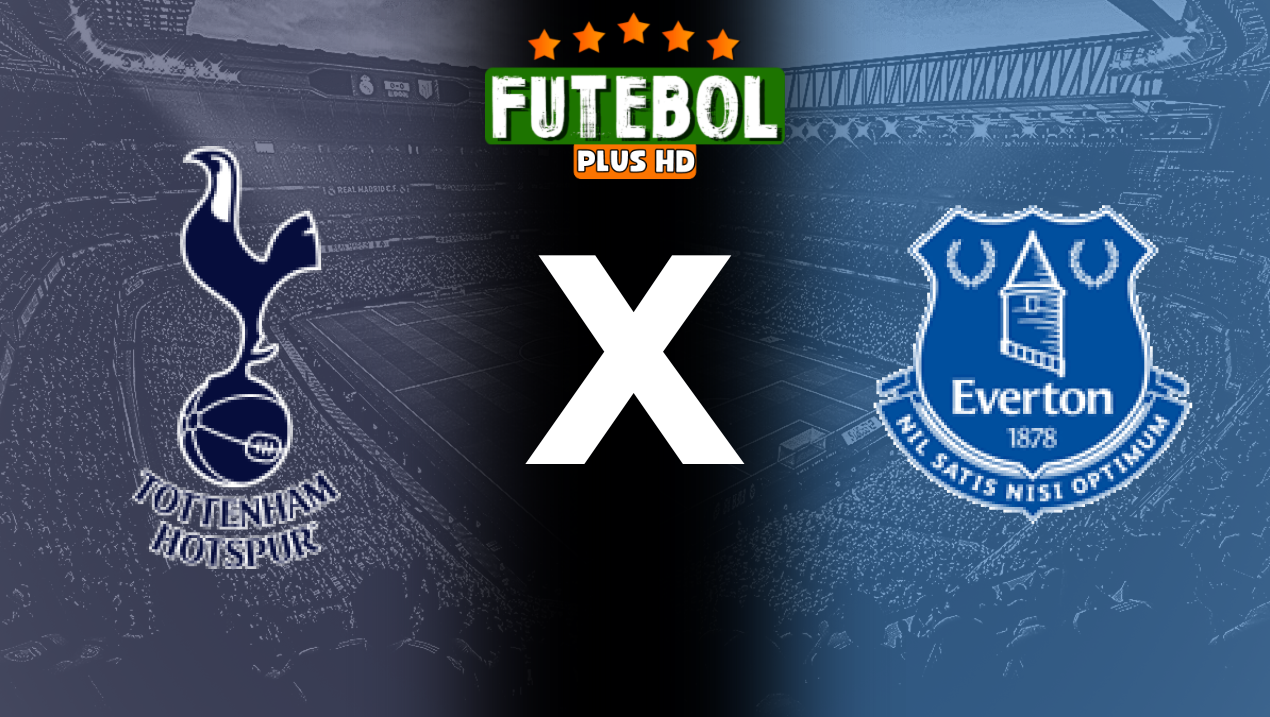 Assistir Tottenham x Everton ao vivo HD 24/08/2024