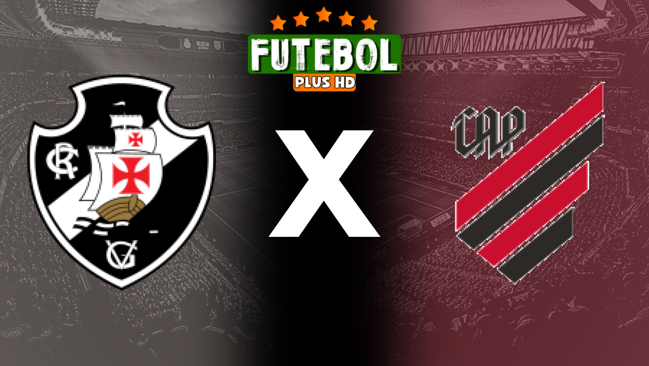 Assistir Vasco x Athletico-PR ao vivo grátis HD 29/08/2024