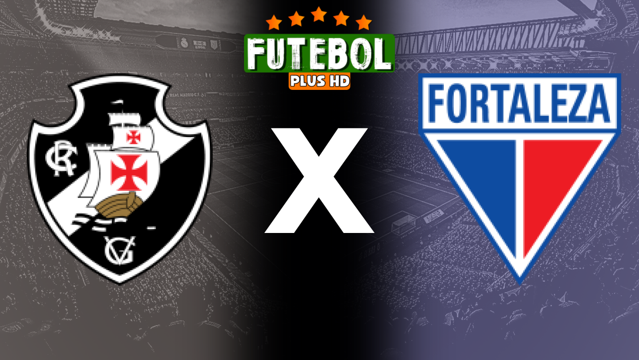 Assistir Vasco x Fortaleza ao vivo grátis 21/05/2024