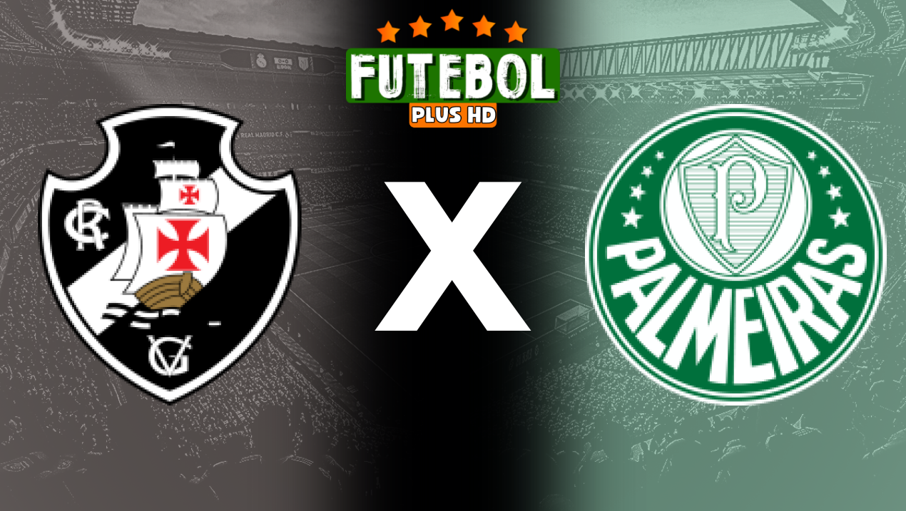 Assistir Vasco x Palmeiras ao vivo HD 22/09/2024