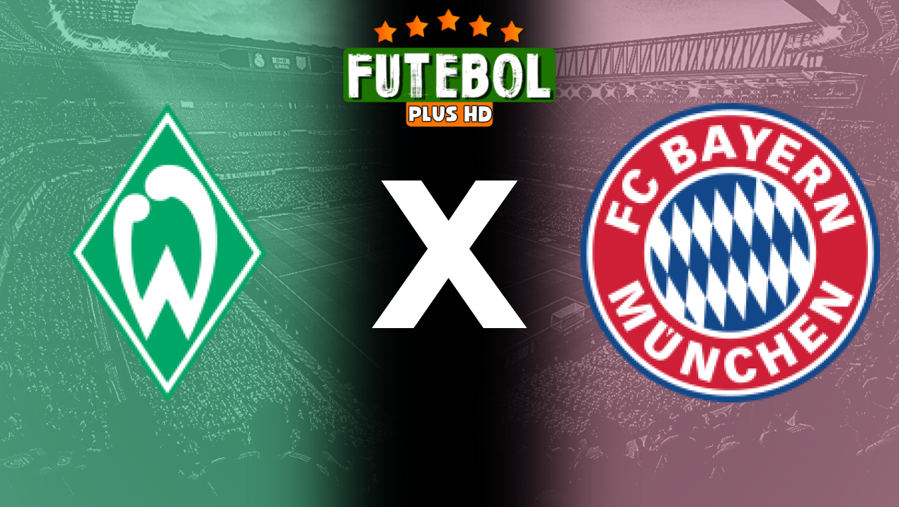 Assistir Werder Bremen x Bayern de Munique ao vivo HD 21/09/2024