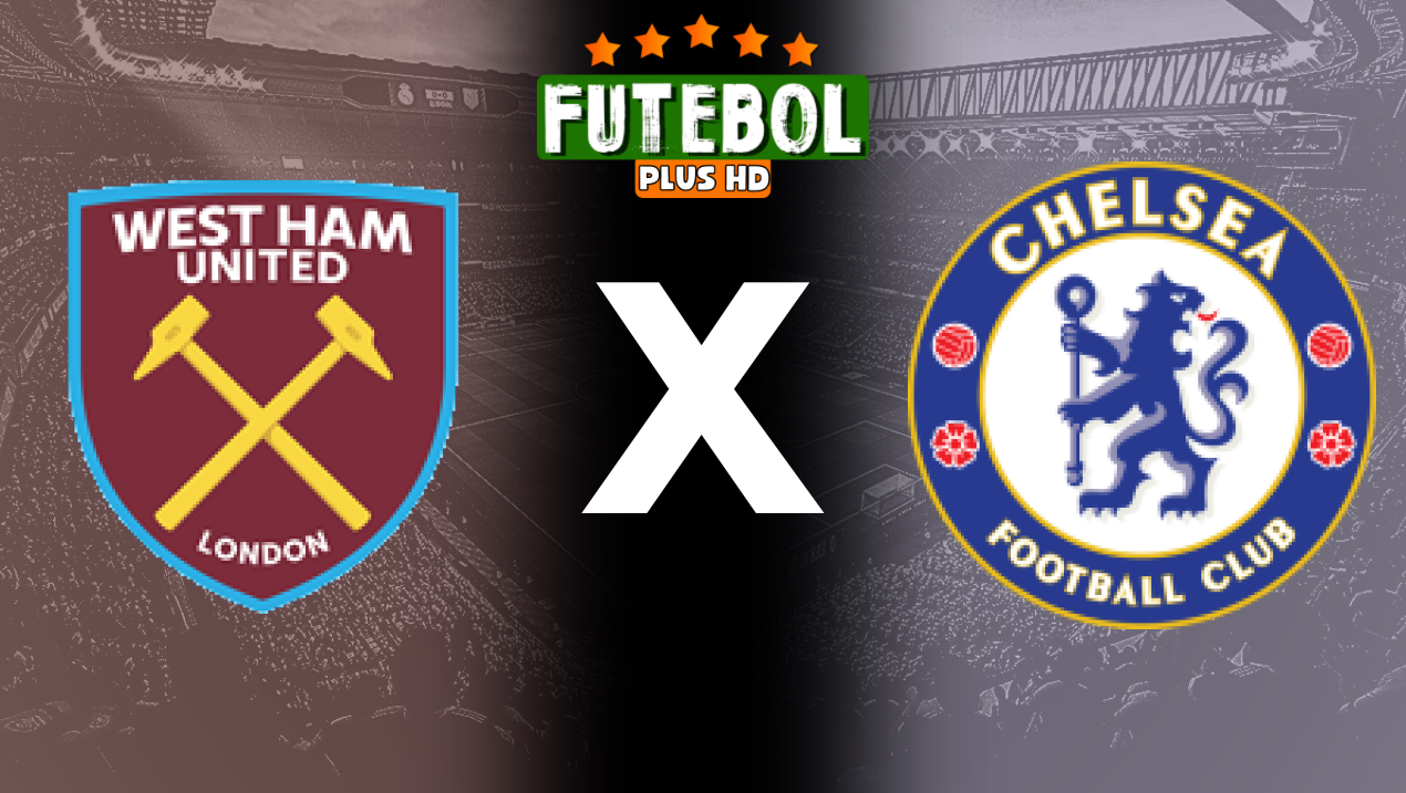 Assistir West Ham x Chelsea ao vivo HD 21/09/2024