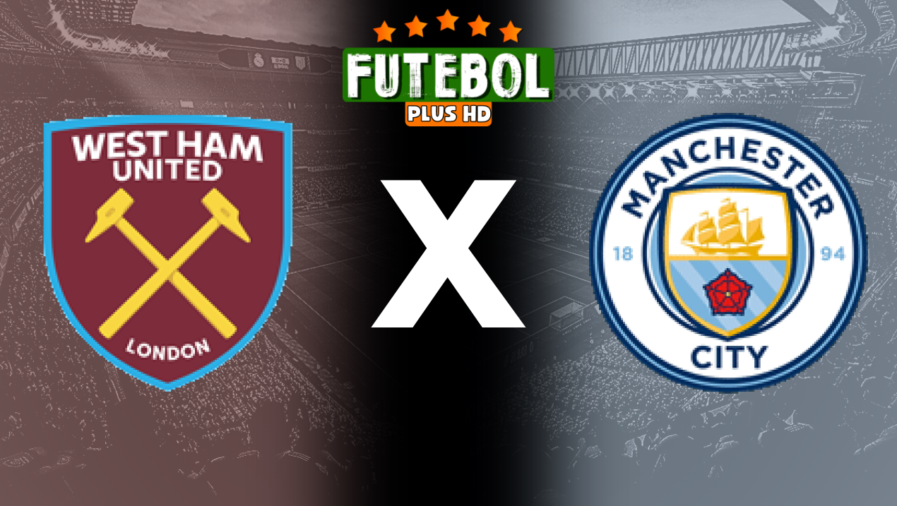 Assistir West Ham x Manchester City ao vivo online HD 31/08/2024