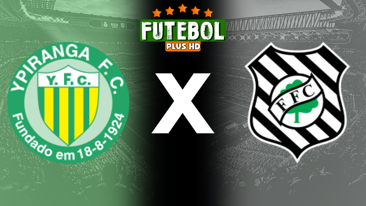 Assistir Ypiranga x Figueirense ao vivo online HD 30/05/2024